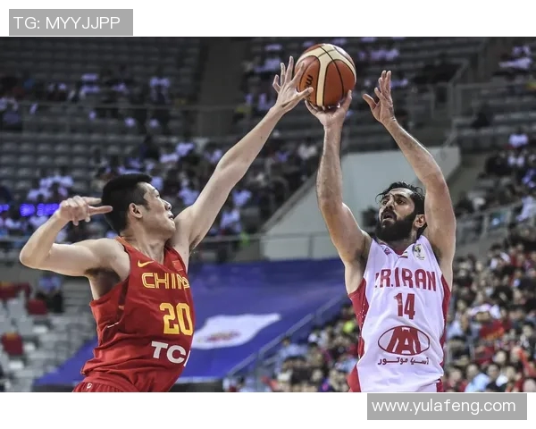 中国男篮对阵伊朗精彩对决高清回放全场比赛亮点分析与精彩瞬间集锦 中国男篮对阵伊朗精彩对决高清回放全场比赛亮点分析与精彩瞬间集锦